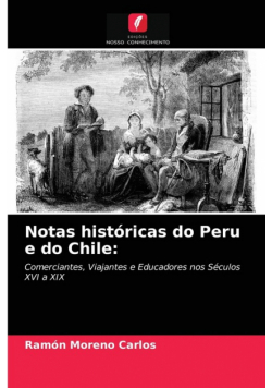 Notas históricas do Peru e do Chile