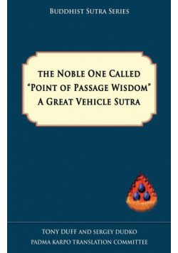 The Noble One Called Point of Passage Wisdom, a Great Vehicle Sutra