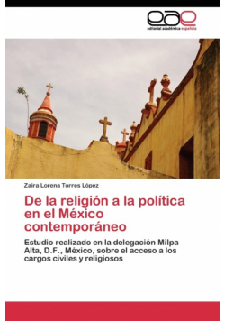 De la religión a la política en el México contemporáneo