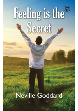 Feeling Is The Secret