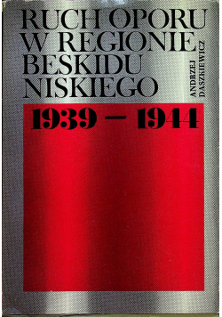 Ruch oporu w regionie Beskidu Niskiego 1939 1944