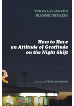How to Have an Attitude of Gratitude on the Night Shift