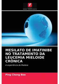 Mesilato De Imatinibe No Tratamento Da Leucemia Mieloide Crônica