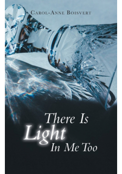 There Is Light In Me Too
