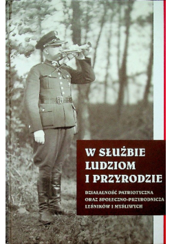 W służbie ludziom i przyrodzie