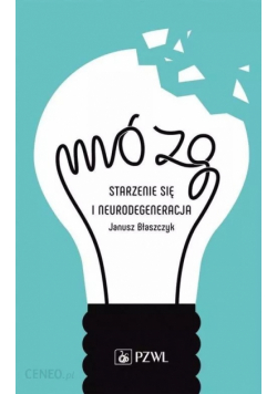 Mózg Starzenie się i neurodegeneracja