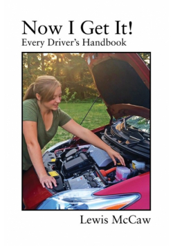 Now I Get It! Every Driver's Handbook