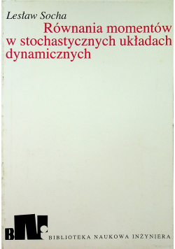 Równania momentów w stochastycznych układach dynamicznych