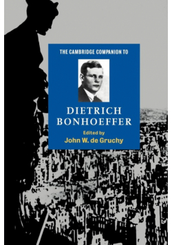 The Cambridge Companion to Dietrich Bonhoeffer