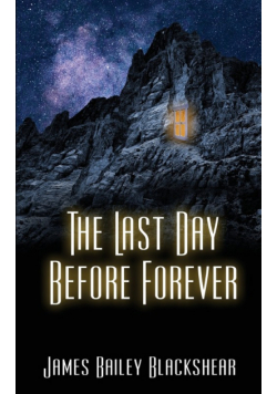 The Last Day Before Forever