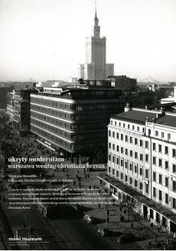 Ukryty modernizm Warszawa według Christiana Kereza