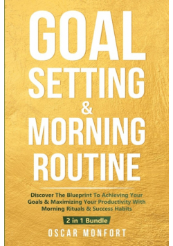 Goal Setting & Morning Routine