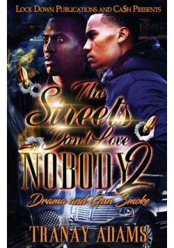The Streets Don't Love Nobody 2
