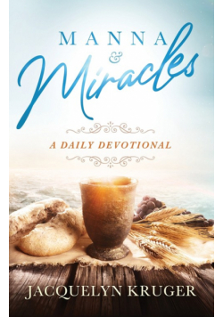 Manna and Miracles
