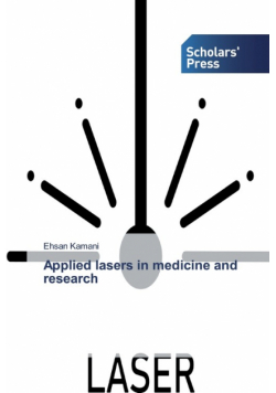 Applied lasers in medicine and research