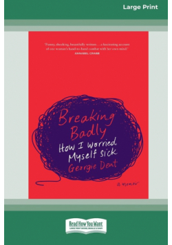 Breaking Badly (16pt Large Print Edition)