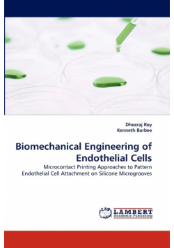 Biomechanical Engineering of Endothelial Cells