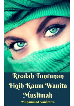 Risalah Tuntunan Fiqih Kaum Wanita Muslimah