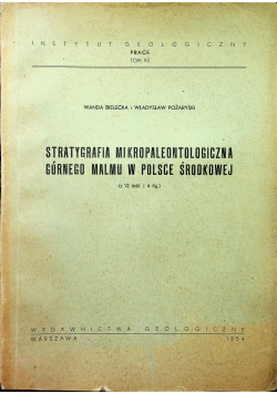 Stratygrafia Mikropaleontologiczna Górnego Malmu w Polsce Środkowej