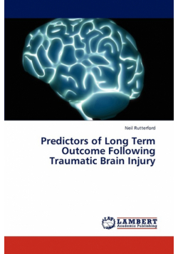 Predictors of Long Term Outcome Following Traumatic Brain Injury