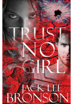 Trust No Girl