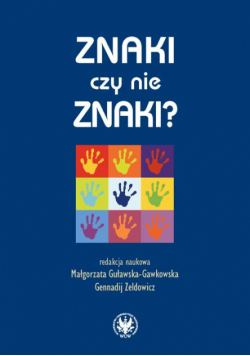 Znaki czy nie znaki? Tom 1