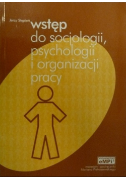 Wstęp do socjologii psychologii i organizacji