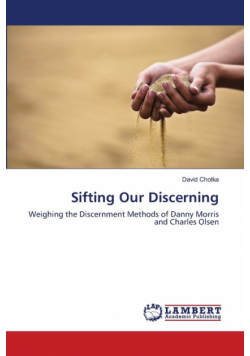 Sifting Our Discerning
