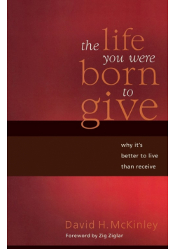 The Life You Were Born to Give