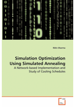 Simulation Optimization Using Simulated Annealing - A Network-based Implementation and Study of Cooling Schedules
