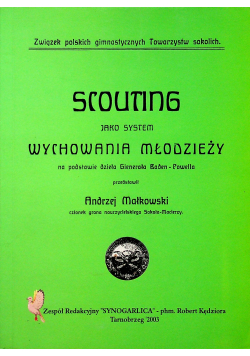Scouting jako system wychowania młodzieży Reprint z 1911 r.