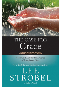 The Case for Grace Student Edition