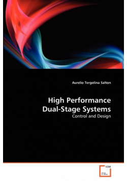 High Performance Dual-Stage Systems