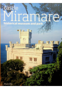 Castle Miramare historical museum and park