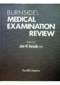Burnside's Medical Exam Review