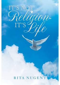 It's Not Religion - It's Life