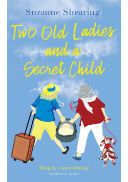 Two Old Ladies and a Secret Child