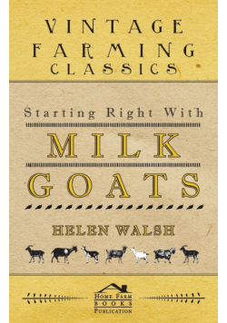 Starting Right With Milk Goats