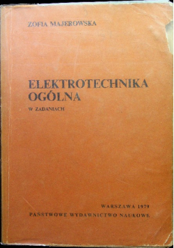 Elektrotechnika ogólna w zadaniach