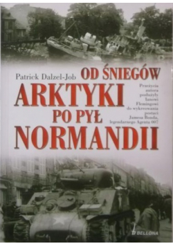 Od śniegów Arktyki po pył Normandii