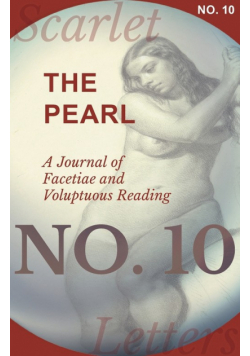 The Pearl - A Journal of Facetiae and Voluptuous Reading - No. 10