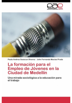 La formación para el Empleo de Jóvenes en la Ciudad de Medellín