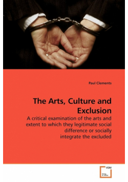 The Arts, Culture and Exclusion