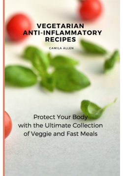 Vegetarian  Anti-Inflammatory Recipes