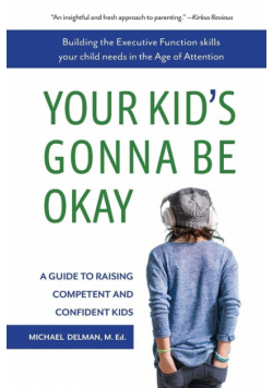 Your Kid's Gonna Be Okay