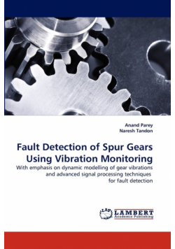 Fault Detection of Spur Gears Using Vibration Monitoring