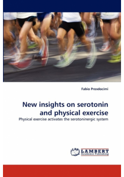 New insights on serotonin and physical exercise