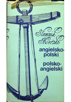 Słownik morski Angielsko - Polski i Polsko - Angielski