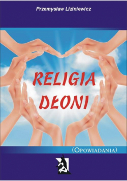 Religia dłoni Opowiadania