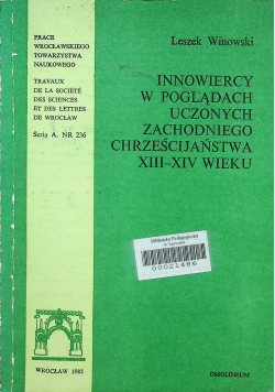 Innowiercy w poglądach uczonych zachodniego chrześcijaństwa XIII XIV wieku